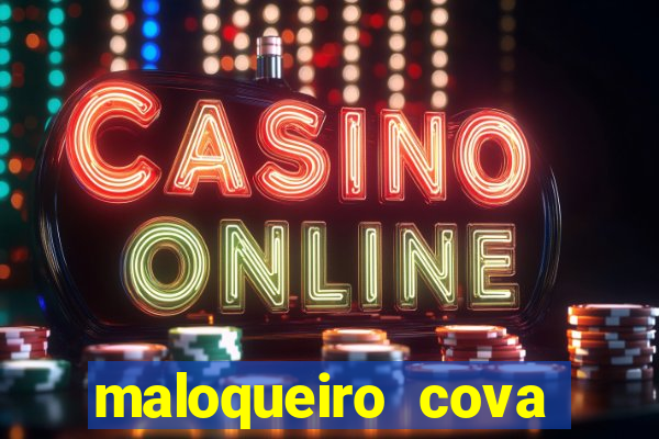 maloqueiro cova portal zacarias